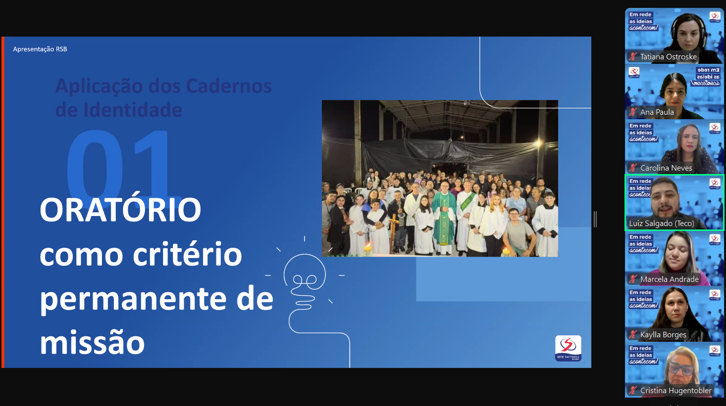 “Seminário Virtual: vivenciando os Cadernos de Identidade e dos Compromissos Fundamentais da Ação Social da RSB” aprofunda reflexões sobre o Oratório como critério permanente