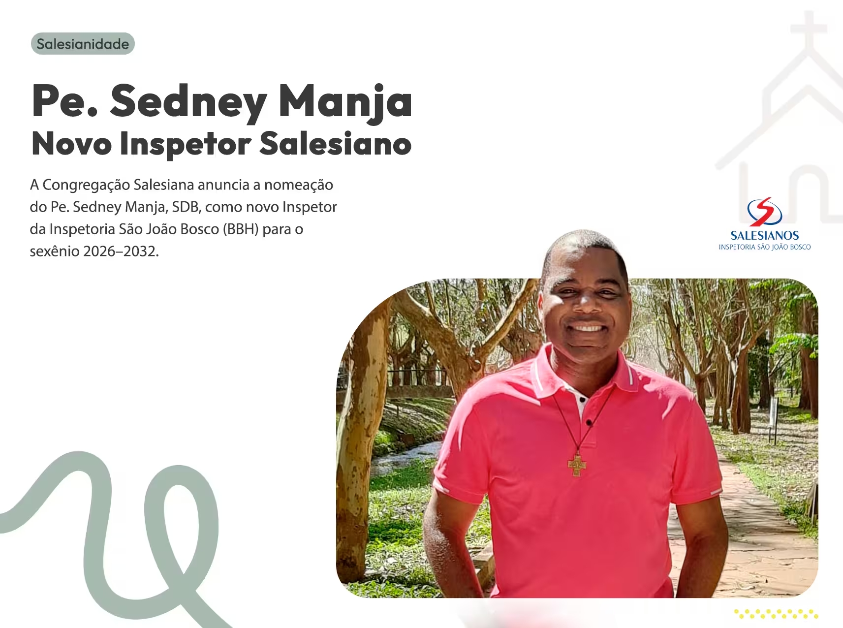 Pe. Sedney Manja é nomeado 16º Inspetor da Inspetoria São João Bosco para o sexênio 2026–2032